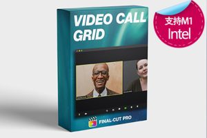 fcpx中文插件 视频连线画中画界面UI动画制作工具 支持M1 Video Call Grid